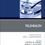 Telehealth, An Issue of Primary Care: Clinics in Office Practice