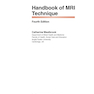 Handbook of MRI Technique, 4th Edition 4th Edition