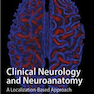 Lange Clinical Neurology and Neuroanatomy: A Localization-Based Approach2017  عصب شناسی بالینی: رویکردی مبتنی بر بومی سازی