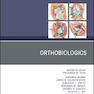 Orthobiologics, An Issue of Orthopedic Clinics2017 ارتبیولوژیک ، موضوعی از کلینیک های ارتوپدی