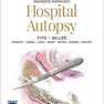 Diagnostic Pathology: Hospital Autopsy 1st Edition2015 آسیب شناسی تشخیصی: کالبد شکافی بیمارستان