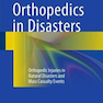 Orthopedics in Disasters, 1st Edition2016 ارتوپدی در بلایا