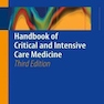 Handbook of Critical and Intensive Care Medicine, 3rd Edition2016 راهنمای پزشکی مراقبت های ویژه و شدید