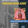 Specialty Imaging: Thoracic Neoplasms 1st Edition2015 تصویربرداری تخصصی: نئوپلاسم های قفسه سینه