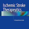 Ischemic Stroke Therapeutics, 1st Edition2015 درمان های سکته مغزی ایسکمیک