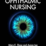 Ophthalmic Nursing,5th Edition2016 پرستاری چشم