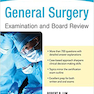 General Surgery Examination and Board Review2016 معاینه جراحی عمومی و بررسی تابلو