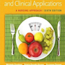 Nutritional Foundations and Clinical Applications: A Nursing Approach, 6e2015 مبانی تغذیه ای و کاربردهای بالینی: رویکردی پرستاری