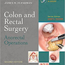 Colon and Rectal Surgery: Anorectal Operations, Second Edition2018 جراحی روده بزرگ و رکتوم: عمل های آنورکتال