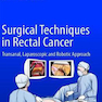 Surgical Techniques in Rectal Cancer 1st Edition2019 تکنیک های جراحی در سرطان رکتوم