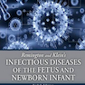 Remington and Klein’s Infectious Diseases of the Fetus and Newborn Infant 8th Edition2015 بیماری های عفونی جنین و نوزاد تازه متولد شده