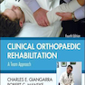 Clinical Orthopaedic Rehabilitation: A Team Approach 4th Edition2017 توانبخشی ارتوپدی بالینی: رویکردی تیمی
