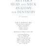 Netter’s Head and Neck Anatomy for Dentistry, 3rd Edition 2017