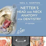 Netter’s Head and Neck Anatomy for Dentistry, 3rd Edition 2017