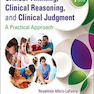 Critical Thinking, Clinical Reasoning, and Clinical Judgment 6th Edition2019 تفکر انتقادی ، استدلال بالینی و قضاوت بالینی