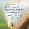 Essentials of Maternity, Newborn, and Women’s Health Nursing Fourth Edition2016 ملزومات پرستاری بهداشت زنان و زایمان