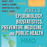 Jekel’s Epidemiology, Biostatistics, Preventive Medicine, and Public Health 4th Edition2013  اپیدمیولوژی ، آمار زیستی ، پزشکی پیشگیری و بهداشت عمومی
