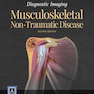 Diagnostic Imaging: Musculoskeletal Non-Traumatic Disease 2nd Edition2016 تصویربرداری تشخیصی: بیماری غیر آسیب زا و اسکلتی عضلانی