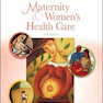 Maternity and Women’s Health Care, 11th Edition2016 مراقبت های بهداشتی زنان و زایمان