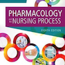 Pharmacology and the Nursing Process 8th Edition2016 داروشناسی و فرآیند پرستاری