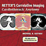 Netter’s Correlative Imaging: Cardiothoracic Anatomy 1 Edition2013 آناتومی قلب و عروق نتر