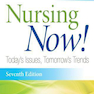 Nursing Now!: Today’s Issues, Tomorrows Trends 7th Edition2015 اکنون پرستاری کنید !: مسائل امروز ، روند فردا