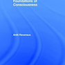 Foundations of Consciousness (Foundations of Psychology) 1st Edition2017 مبانی آگاهی (مبانی روانشناسی)