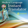 Medical Language Instant Translator, 6th Edition2016 زبان پزشکی مترجم فوری