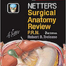 Netter’s Surgical Anatomy Review P.R.N. (Netter Clinical Science) 2nd Edition2016 بررسی آناتومی جراحی نتر پی آر ان (علوم بالینی نتر)