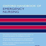 Oxford Handbook of Emergency Nursing, 2nd Edition2016 آکسفورد کتاب پرستاری اضطراری