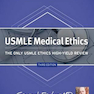 Master the Boards USMLE Medical Ethics: The Only USMLE Ethics High-Yield Review Third Edition2012 بر تابلوهای اخلاق پزشکی USMLE تسلط داشته باشید: تنها بررسی عملکرد اخلاقی USMLE