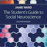 The Student’s Guide to Social Neuroscience, 2nd Edition 2017