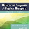 Differential Diagnosis for Physical Therapists: Screening for Referral 6th Edition2017 تشخیص افتراقی برای درمانگران فیزیکی: غربالگری برای مراجعه