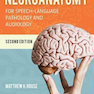 Neuroanatomy for Speech-Language Pathology and Audiology 2nd Edition2019 عصب شناسی برای آسیب شناسی گفتار و شنوایی شناسی