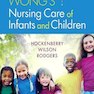 Wong’s Nursing Care of Infants and Children, 11th Edition 2019