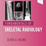 Fundamentals of Skeletal Radiology, 5th Edition2019 مبانی رادیولوژی اسکلتی