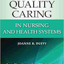 Quality Caring in Nursing and Health Systems, 2nd Edition2016 مراقبت با کیفیت در سیستم های پرستاری و بهداشت
