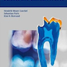 Caries Management – Science and Clinical Practice 1st Edition2020 مدیریت پوسیدگی - علم و عمل بالینی