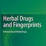 Herbal Drugs and Fingerprints: Evidence Based Herbal Drugs2012 داروهای گیاهی و اثر انگشت: داروهای گیاهی مبتنی بر شواهد
