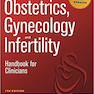 Obstetrics, Gynecology and Infertility, 7th Edition2016 زنان و زایمان و ناباروری