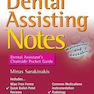 Dental Assisting Notes: Dental Assistant’s Chairside Pocket Guide2014 یادداشت های کمکی دندانپزشکی: راهنمای جیبی صندلی دستیاری دندانپزشکی