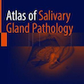 Atlas of Salivary Gland Pathology, 1st Edition2019 اطلس آسیب شناسی غدد بزاقی