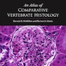 An Atlas of Comparative Vertebrate Histology, 1st Edition2018 اطلسی از بافت شناسی مهره داران تطبیقی