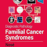 Diagnostic Pathology: Familial Cancer Syndromes, 2nd Edition2020 آسیب شناسی تشخیصی: سندرم های سرطان خانوادگی