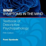 Sims’ Symptoms in the Mind: Textbook of Descriptive Psychopathology2014 علائم سیمز در ذهن: کتاب درسی آسیب شناسی توصیفی