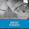Breast Surgery A Companion to Specialist Surgical Practice 6th Edition2018 جراحی پستان همراهی با عمل جراحی متخصص