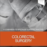 Colorectal Surgery: A Companion to Specialist Surgical Practice, 6th Edition2018 جراحی روده بزرگ: همراهی برای عمل جراحی متخصص