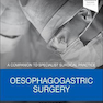 Oesophagogastric Surgery E-Book, 6th Edition2018 الکترونیکی جراحی مری