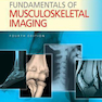 Fundamentals of Musculoskeletal Imaging, 4th Edition 2014