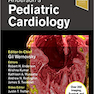 Anderson’s Pediatric Cardiology, 4th Edition2019 قلب و عروق کودکان